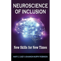 Neuroscience of Inclusion: New Skills for New Times