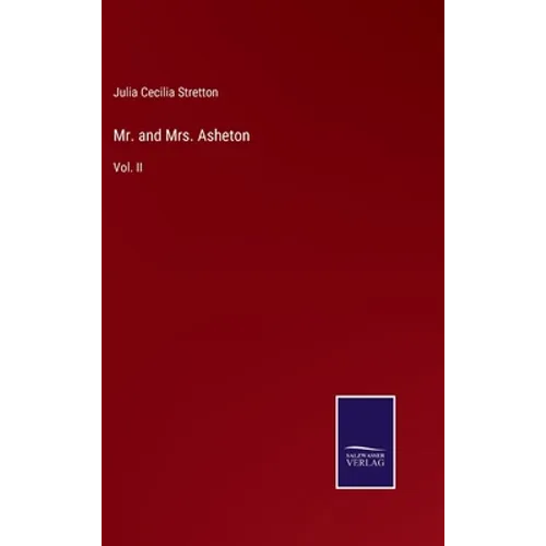Mr. and Mrs. Asheton: Vol. II