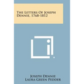 The Letters of Joseph Dennie, 1768-1812