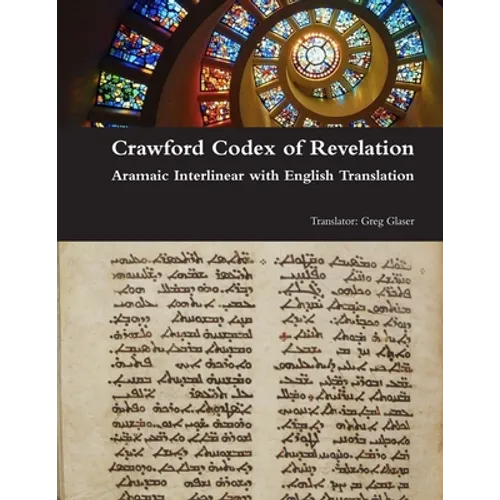 Crawford Codex of Revelation - Aramaic Interlinear with English Translation