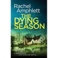 The Dying Season: A gripping crime thriller