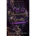 Obsessively Yours: Standalone Fantasy Fated Mates Romance
