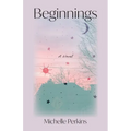 Beginnings