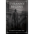 Tyranny Begins