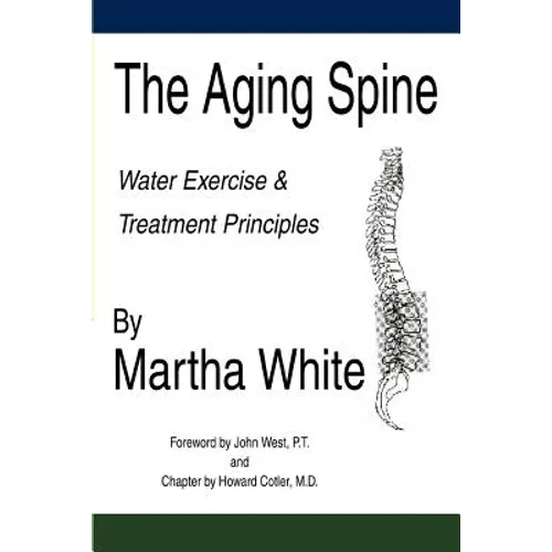 The Aging Spine: Water Exercise & Treatment Principles