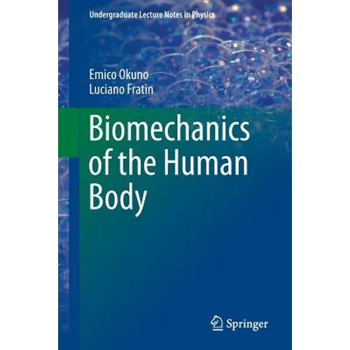 Biomechanics of the Human Body