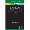 Computational Engineering of Historical Memories: With a Showcase on Afro-Eurasia (CA 1100-1500 Ce)