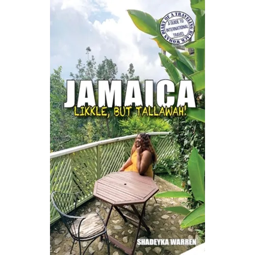 Jamaica: Likkle, but Tallawah!