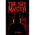 The Shy Master