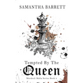 Tempted By The Queen