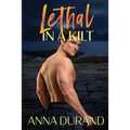 Lethal in a Kilt