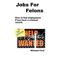 Jobs For Felons