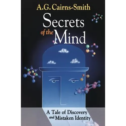Secrets of the Mind: A Tale of Discovery and Mistaken Identity