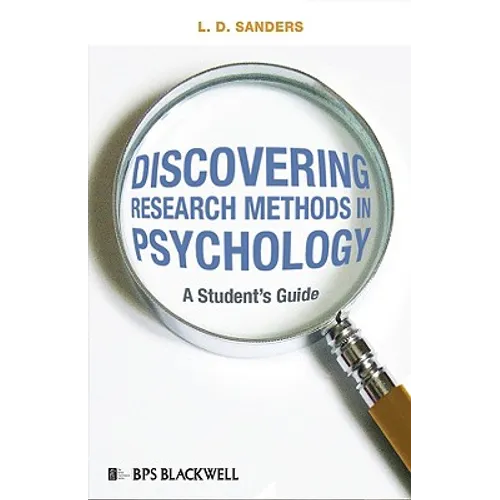 Discovering Research Methods in Psychology: A Student's Guide