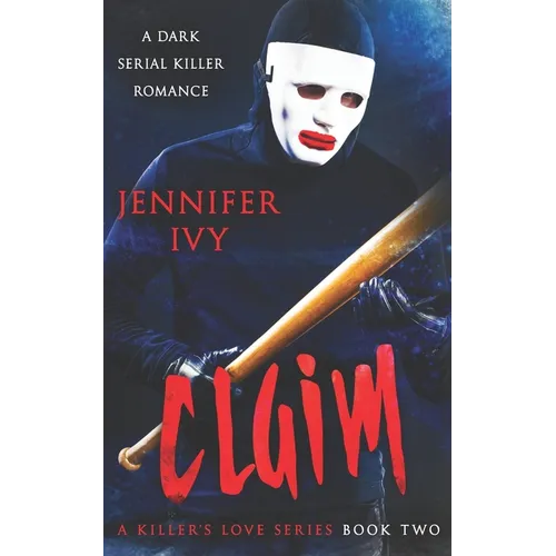 Claim: A Serial Killer Romance