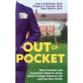 Out of Pocket: What Parents and Counselors Need to Know About College Financial Aid and the New FAFSA