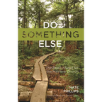 Do Something Else: The Road Ahead for the Mainline Church