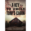 A Key to Uncle Tom's Cabin