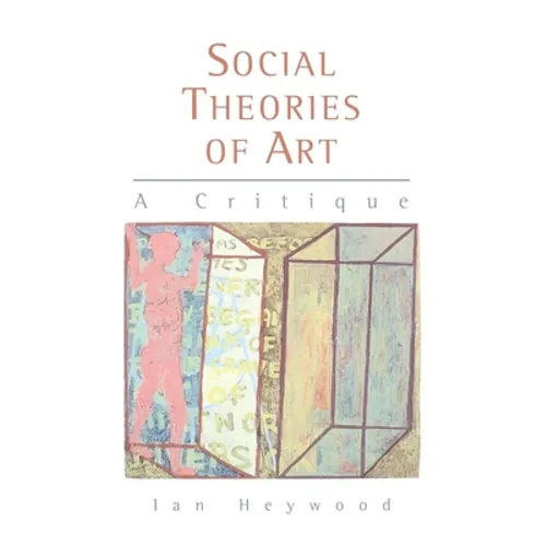 Social Theories of Art: A Critique
