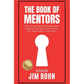 The Book of Mentors - Honoring Legacy Legend Jim Rohn