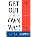 Get Out Of Your Own Way
