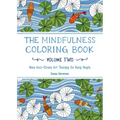 The Mindfulness Coloring Book, Volume Two: Anti-Stress Art Therapy