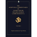 The Scriptural Commentaries of Yogiraj Sri Sri Shyama Charan Lahiri Mahasaya: Volume 2