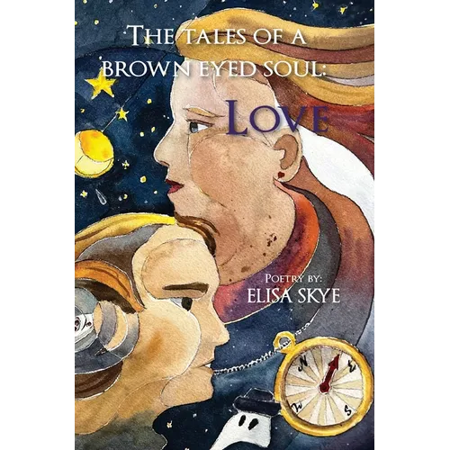 The tales of a brown eyed soul I: Love