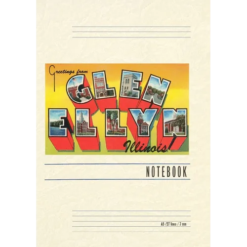 Vintage Lined Notebook Greetings from Glen Ellyn, Illinois