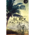 The Black Pacific: Anti-Colonial Struggles and Oceanic Connections