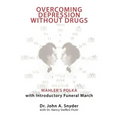 Overcoming Depression Without Drugs: Mahler's Polka with Introductory Funeral March