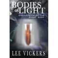 Bodies of Light: Enlightenment for Every Body