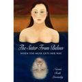 The Sister From Below: When the Muse Gets Her Way