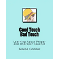 Good Touch Bad Touch: Learning About Proper and Improper Touches