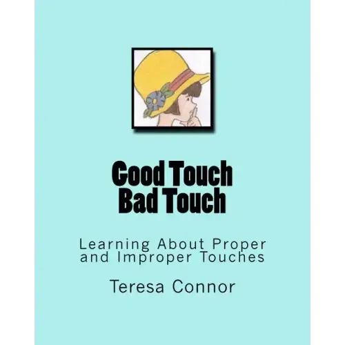 Good Touch Bad Touch: Learning About Proper and Improper Touches