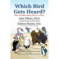 Which Bird Gets Heard?