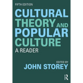 Cultural Theory and Popular Culture: A Reader