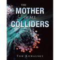 The Mother of All Colliders