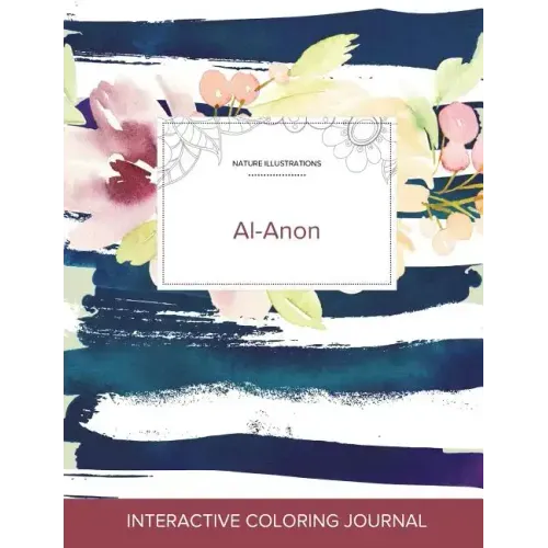 Adult Coloring Journal: Al-Anon (Nature Illustrations, Nautical Floral)