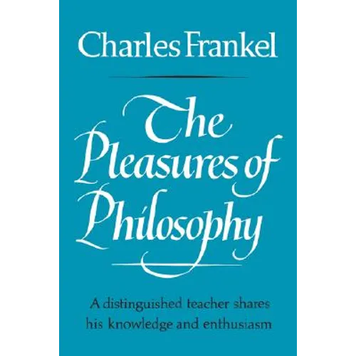 The Pleasures of Philosophy