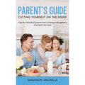 Parent's Guide: Cutting Yourself on the Inside