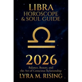 Libra Horoscope & Soul Guide for 2026: Balance, Beauty, and the Art of Conscious Relationship