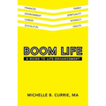 Boom Life: A Guide to Life-Enhancement
