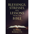 Blessings, Stresses, and Lessons From The Bible