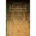 Exiles in Sepharad: The Jewish Millennium in Spain