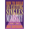 How to Build an Exciting Singles Ministry