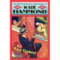 The Weird Detective Adventures of Wade Hammond: Vol. 2