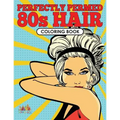 Perfectly Permed 80s Hair Coloring Book