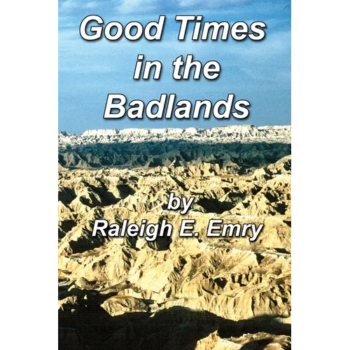 Good Times in the Badlands