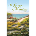 St. George Mornings